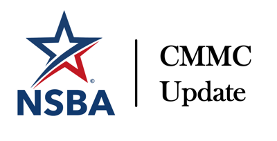 NSBA CMMC Update Webinar - Aug. 11, 2026, 4:00 p.m. EDT