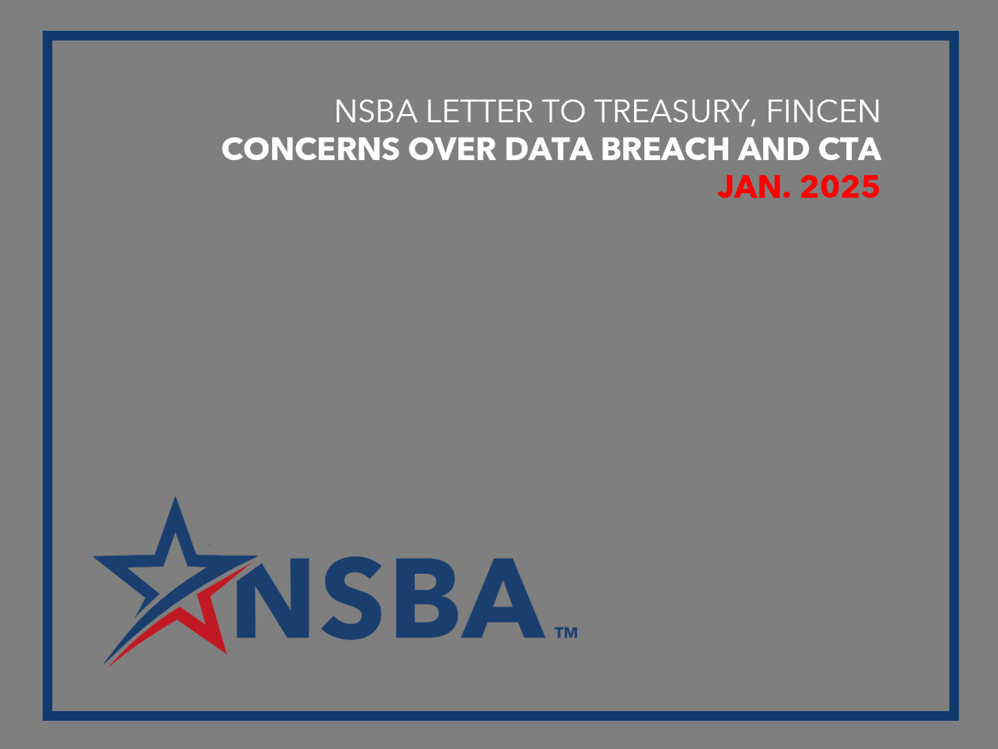 NEWS | NSBA Sends Letter to Treasury, FinCEN Following Data Breach