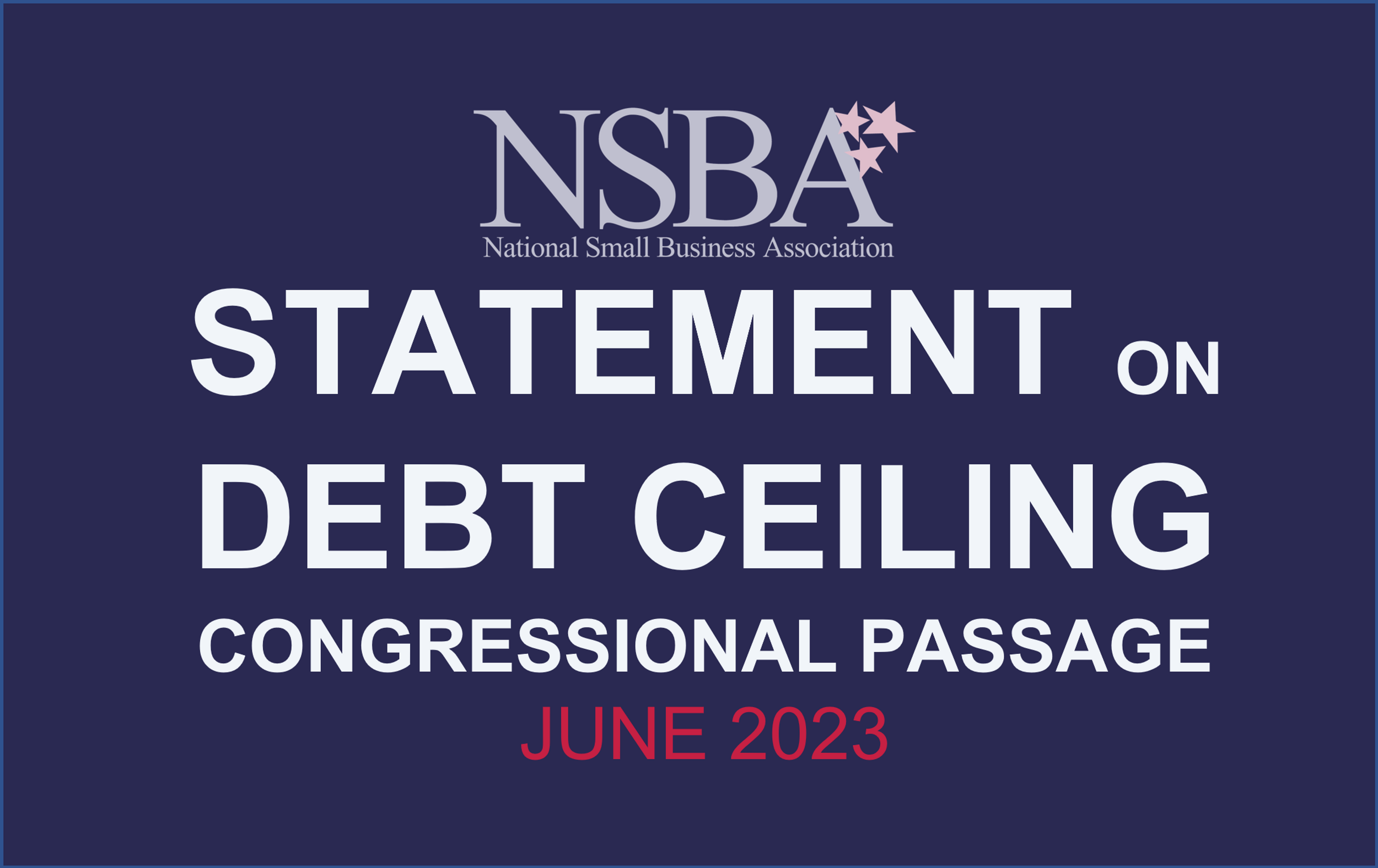 PRESS | NSBA Supports Congressional Passage of Debt Ceiling Legislation